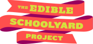 The Edible Schoolyard Project The Edible Schoolyard Project